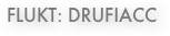 Flukt: drufiacc